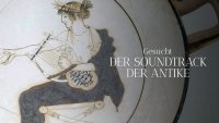 Gesucht: Der Soundtrack der Antike