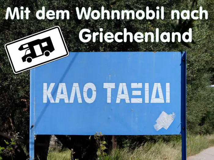 Mit dem Wohnmobil durch Griechenland
