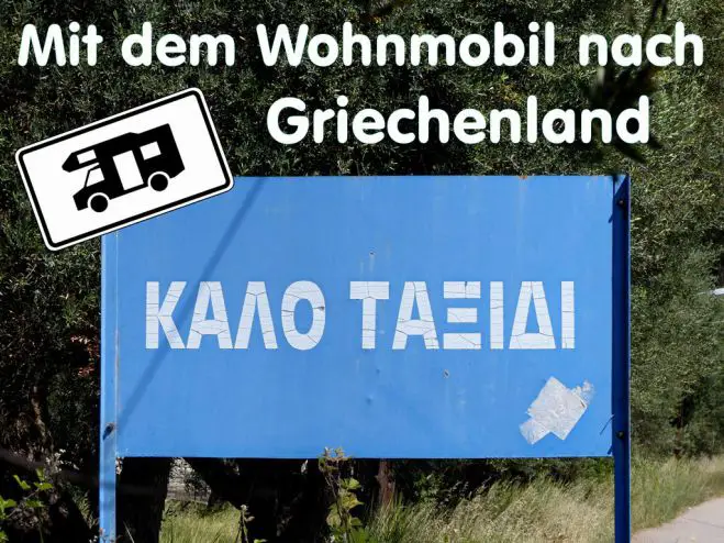 Mit dem Wohnmobil durch Griechenland